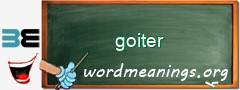 WordMeaning blackboard for goiter